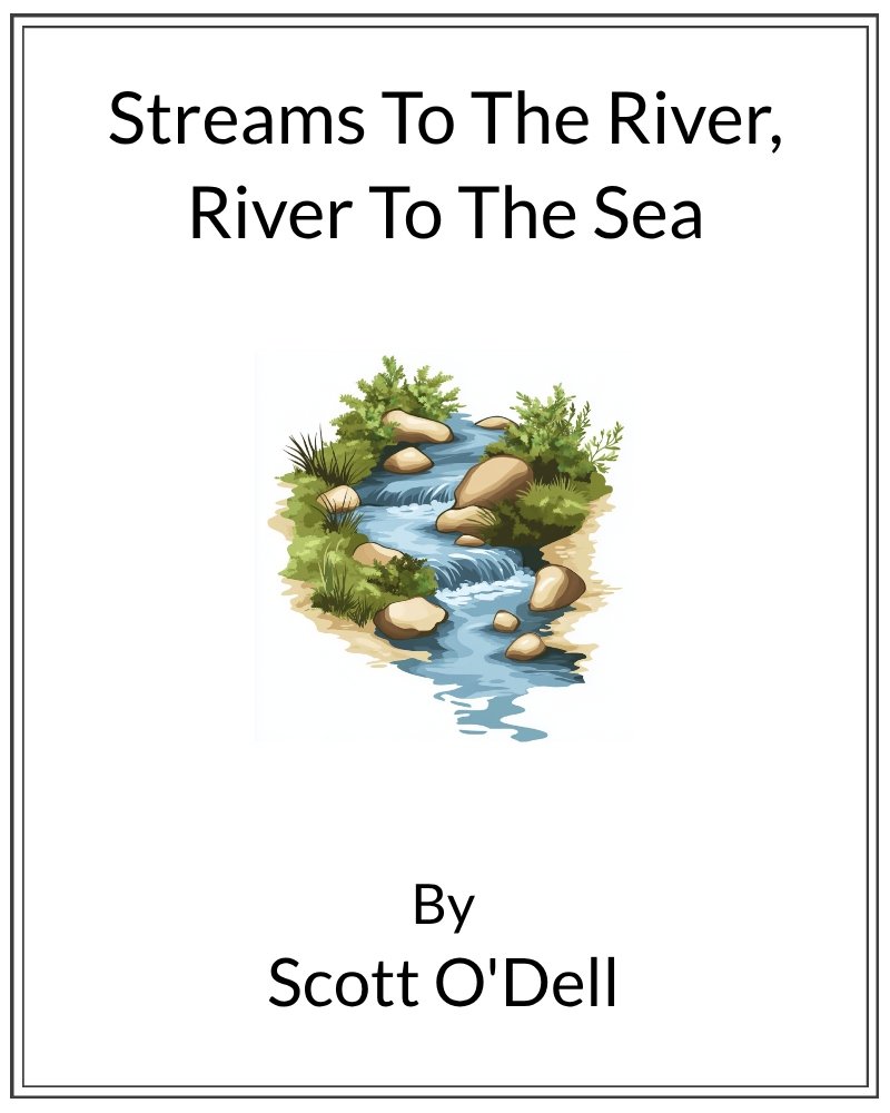 Cover image for Streams To The River, River To The Sea